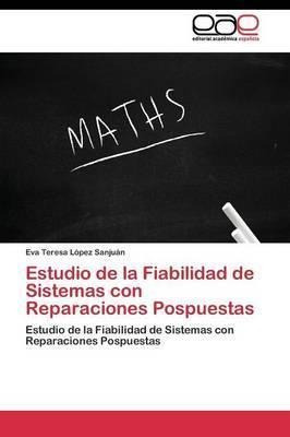 Estudio De La Fiabilidad De Sistemas Con Reparaciones Pos...