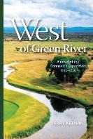 Libro West Of Green River : A Novel Of The Bonneville Exp...