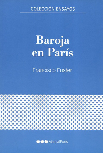 Baroja En Paris, De Fuster, Francisco. Editorial Marcial Pons, Tapa Blanda, Edición 1 En Español, 2019