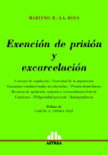 Exención De Prisión Y Excarcelación La Rosa