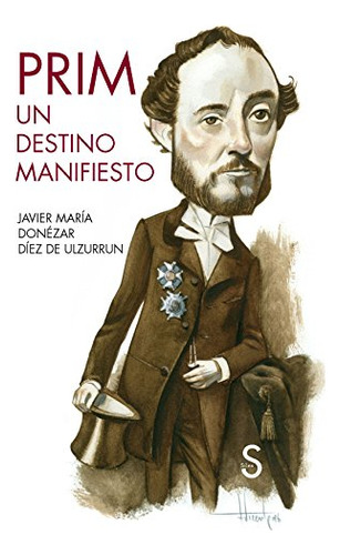 Libro Prim Un Destino Manifiesto De Donézar Diéz De Ulzurrun