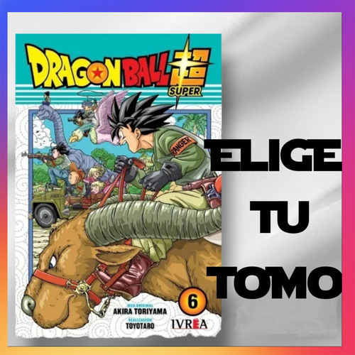 Manga Dragon Ball Super - Ivrea- Elige Tu Tomo