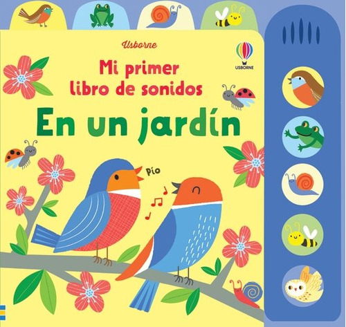 Libro En Un Jardin Mi Primer Libro De Sonidos - Watt, Fiona