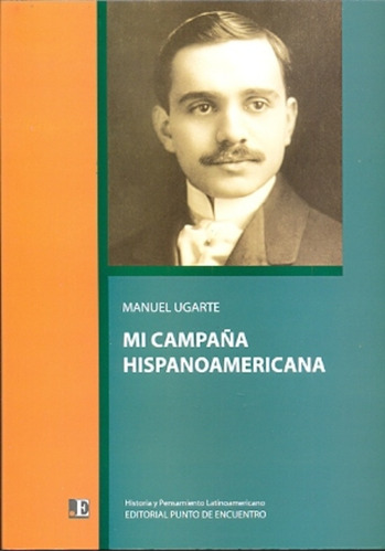 Mi Campaña Hispanoamericana - Manuel Ugarte