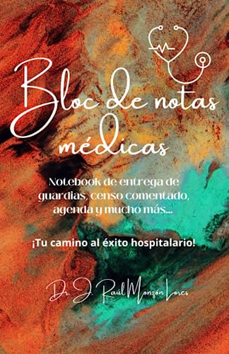 Bloc De Notas Médicas: Notebook De Entrega De Guardias, Cens