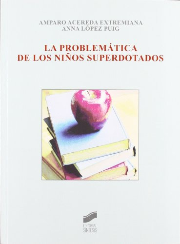 Libro La Problemática De Los Niños Superdotados De Amparo Ac
