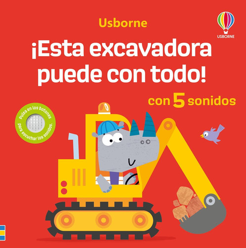 ¡ESTA EXCAVADORA PUEDE CON TODO!, de Taplin, Sam., vol. 1. Editorial USBORNE, tapa dura en español, 2025