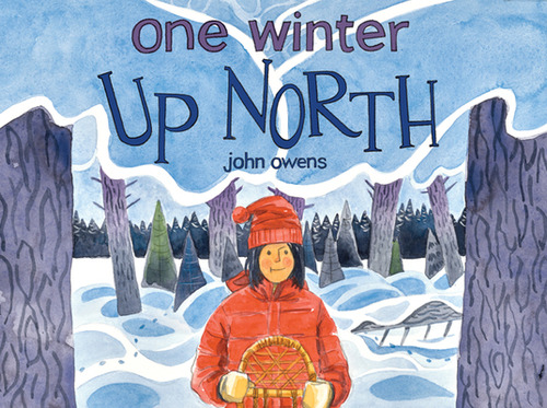 One Winter Up North, De Owens, John. Editorial Univ Of Minnesota Pr, Tapa Dura En Inglés