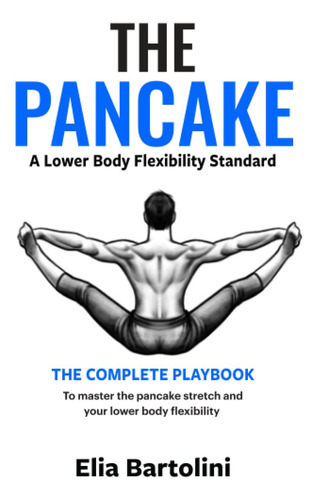 Libro: The Pancake Stretch: A Lower-body Flexibility Standar