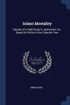 Libro Infant Mortality : Results Of A Field Study In John...