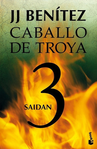 Libro Saidan. Caballo De Troya Nº3 - Benitez, J. J.