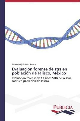 Libro Evaluacion Forense De Strs En Poblacion De Jalisco,...