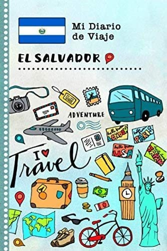 Libro: El Salvador Diario De Viaje: Libro De Registro De Via