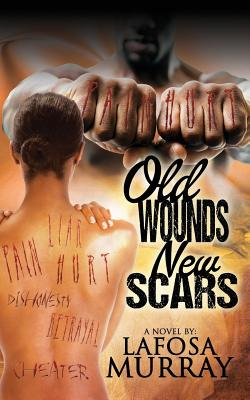 Libro Old Wounds, New Scars - Murray, Lafosa