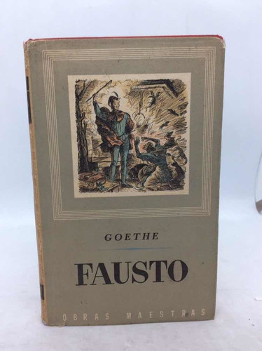 Johann W. Goethe - Fausto - Literatura Europea - 1961