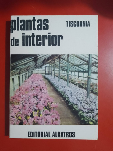 Plantas De Interior - Julio Tiscornia