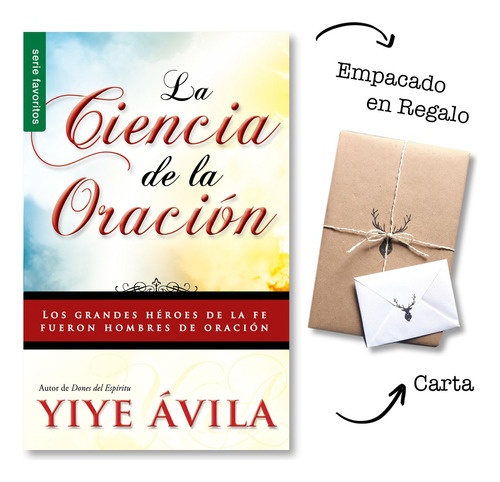 La Ciencia De La Oración. Yiye Ávila