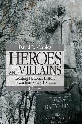 Libro Heroes And Villains : Creating National History In ...