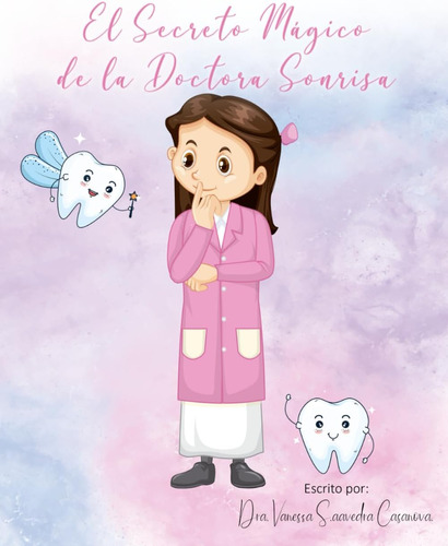 Libro: El Secreto Mágico De La Doctora Sonrisa (spanish Edit