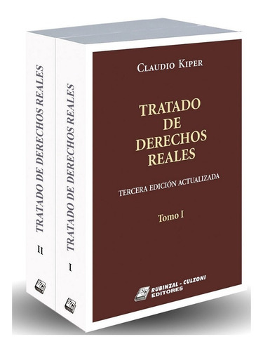 Tratado De Derechos Reales 3° Edición Actualizada, De Kiper, Claudio. Editorial Rubinzal-culzoni Editores, Tapa Blanda, Edición 3 En Español, 2022