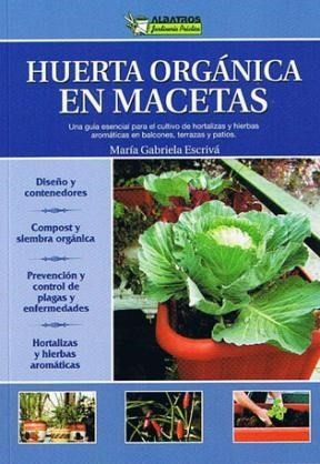 Imagen 1 de 1 de Huerta Organica En Macetas - Escriva Maria Gabriela (papel)