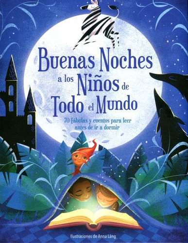 Buenas Noches A Los Niños De Todo El Mundo - Anna Lang