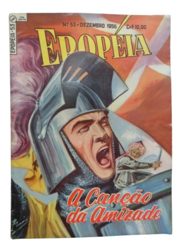 Hq Gibi Epopéia (1ª Série) Nº53 Dezembro 1956  A Canção Da Amizade Editora Ebal Raro E Ótimo!