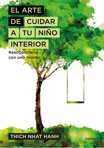 Arte De Cuidar A Tu Niño Interior,el - Hanh,thich Nhat