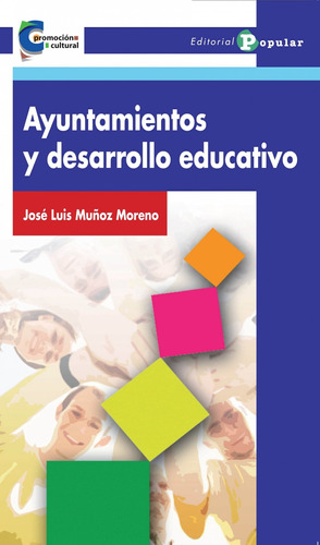 Libro Ayuntamientos Y Desarrollo Educativo - Muñoz, Jose Lu