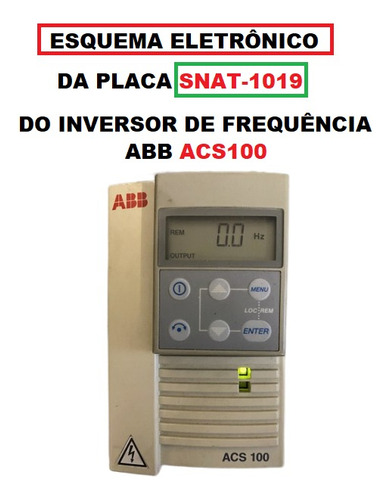 Esquema Eletronico Da Placa Snat1019 Do Inversor Abb Acs100