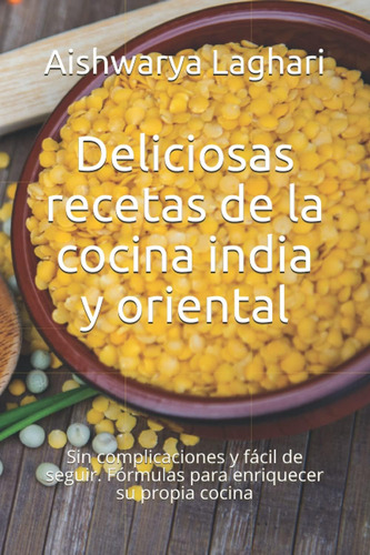 Libro: Deliciosas Recetas De La Cocina India Y Oriental: Sin