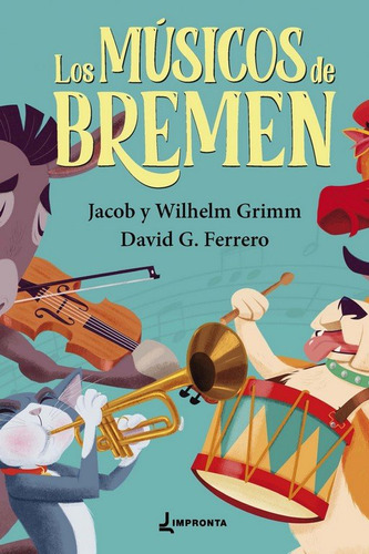 Libro Musicos De Bremen, Los - Grimm, Jacob Y Wilhelm