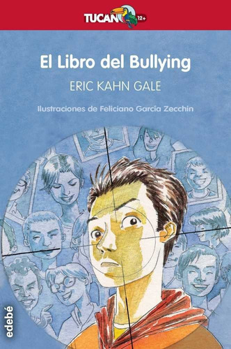 El Libro del Bullying, de Kahn Gale, Eric. Editorial edebé, tapa blanda en español