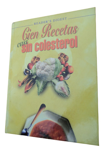Cien Recetas Casi Sin Colesterol - Reader's Digest. Libro