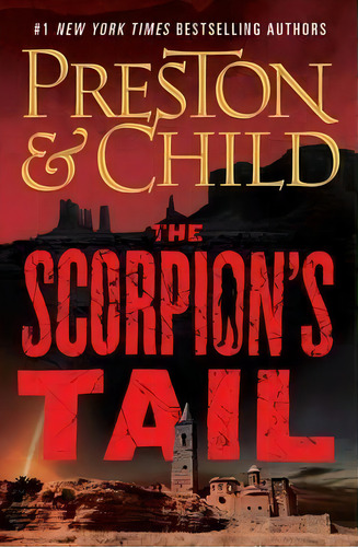 The Scorpion's Tail, De Douglas Preston. Editorial Grand Central Publishing, Tapa Blanda En Inglés