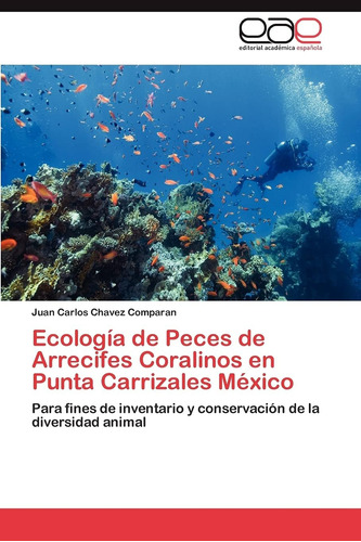 Libro: Ecología De Peces De Arrecifes Coralinos En Punta Car