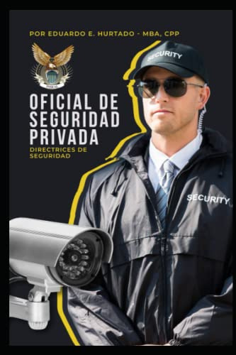 Oficial De Seguridad Privada: Tu Puedes Hacer La Diferencia