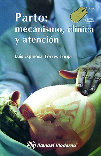 Libro Parto Mecanismo Clínica Y Atención De Luis Espinosa To