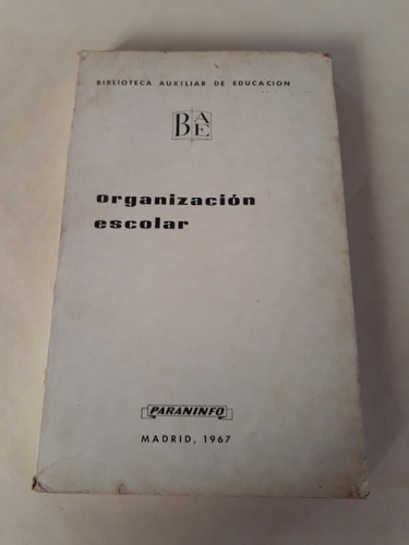 Organizacion Escolar Madrid 1967