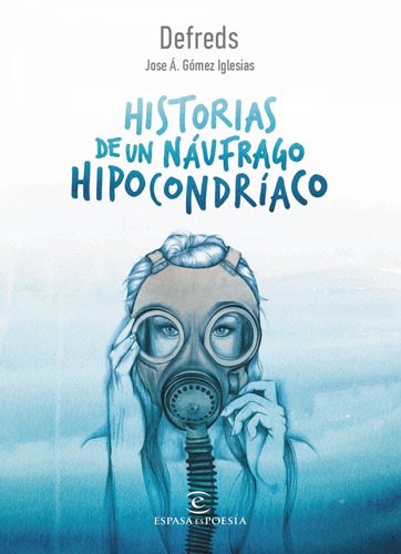 Libro Historias De Un Náufrago Hipocondríaco - Defreds