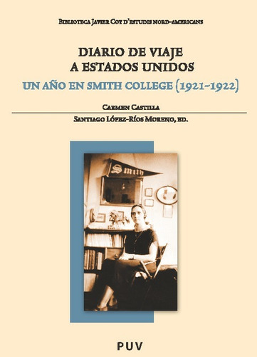 Diario De Viaje A Estados Unidos, De Castilla, Carmen. Editorial Universitat De València, Tapa Blanda En Español, 2023