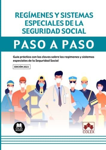 Regimenes Y Sistemas Especiales De La Seguridad Social Paso 