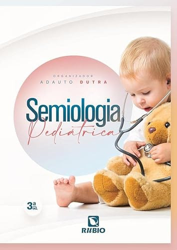 Libro Semiologia Pediatrica - 3 Ed De Dutra, Adauto Rubio