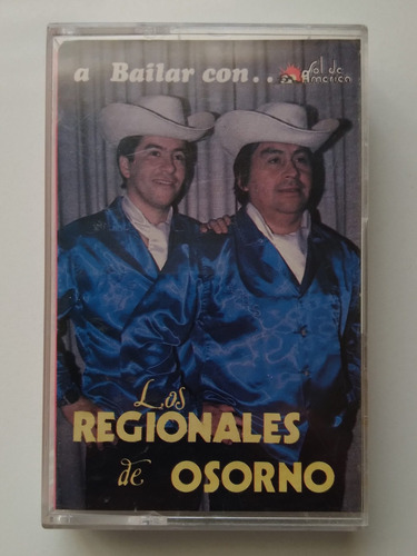 Cassete A Bailar Con Los Regionales De Osorno. J 