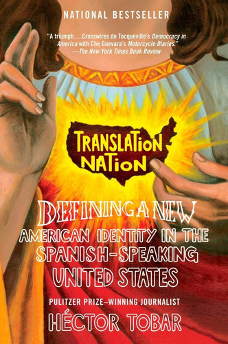 Libro: Translation Nation: Defining A New American Identity 