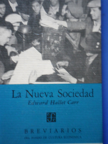 La Nueva Sociedad (1969 Nuevo!!) Edward Hallet Carr 