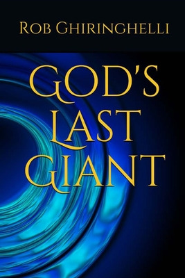 Libro God's Last Giant - Ghiringhelli, Rob