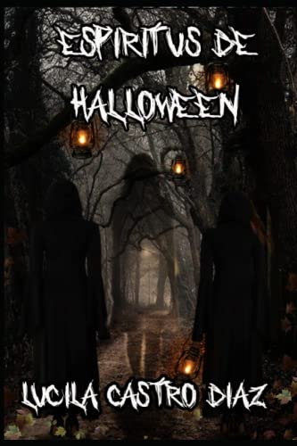 Espiritus De Halloween: Novela Corta De Fantasmas