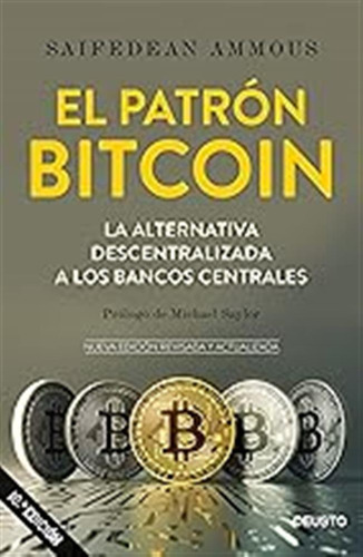 El Patrón Bitcoin: La Alternativa Descentralizada A Los Banc