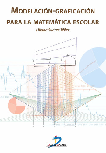 Modelacion - Graficacion Matematica Escolar / Diaz De Santos